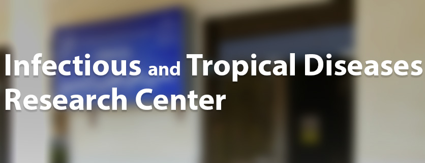 Infectious and Tropical Diseases Research Center
